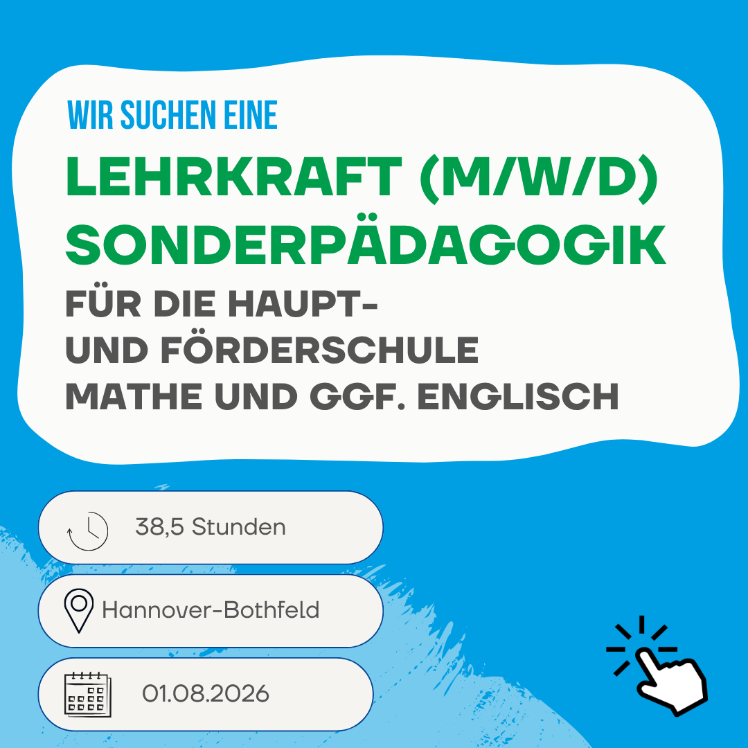 Werk-statt-Schule Hannover sucht Lehrkraft mwd Sonderpädagogik für die Haupt- und Förderschule Mathe